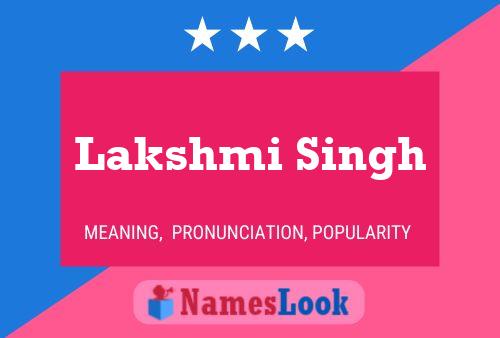 Lakshmi Singh 名字海报