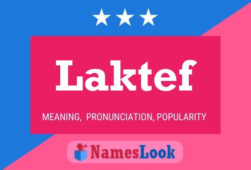 Laktef 名字海报