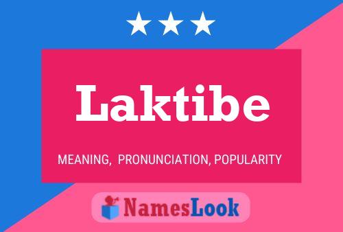 Laktibe 名字海报