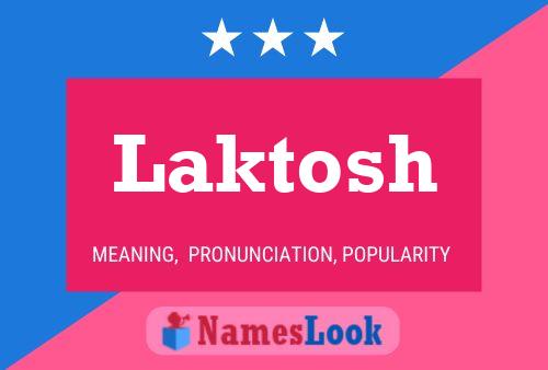 Laktosh 名字海报