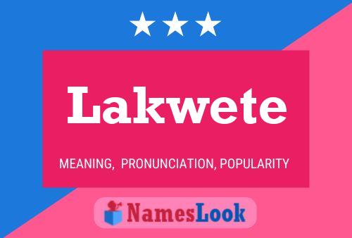 Lakwete 名字海报