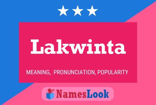 Lakwinta 名字海报