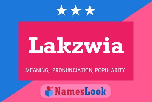 Lakzwia 名字海报