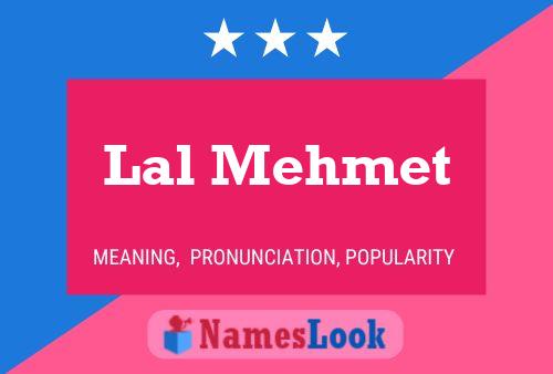 Lal Mehmet 名字海报