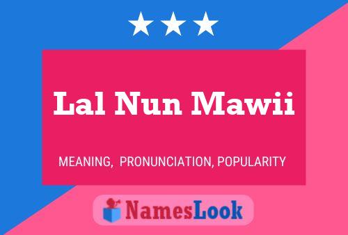 Lal Nun Mawii 名字海报