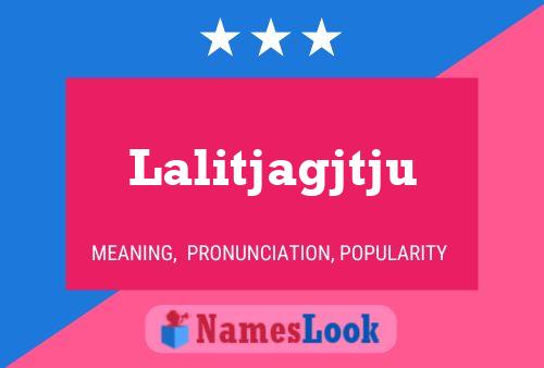 Lalitjagjtju 名字海报