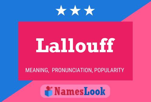 Lallouff 名字海报