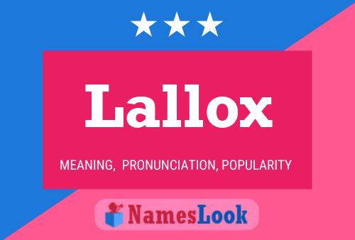 Lallox 名字海报