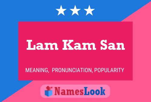 Lam Kam San 名字海报