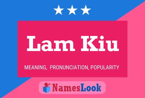 Lam Kiu 名字海报