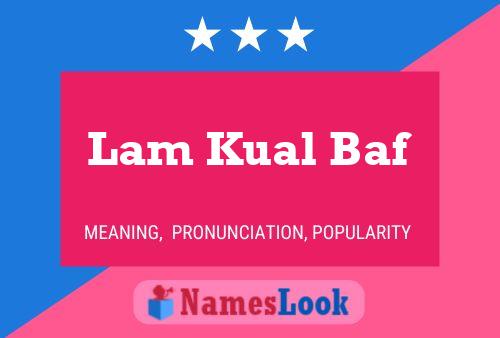 Lam Kual Baf 名字海报