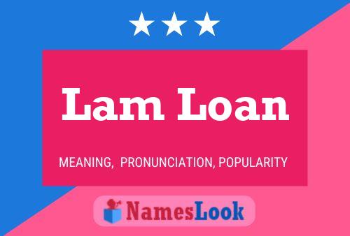 Lam Loan 名字海报