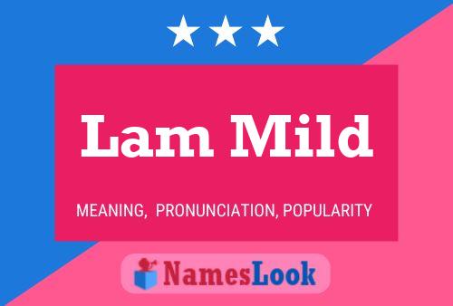 Lam Mild 名字海报