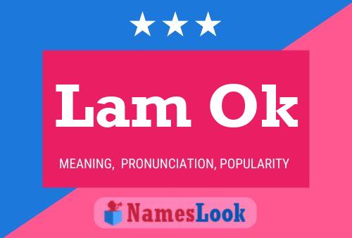 Lam Ok 名字海报