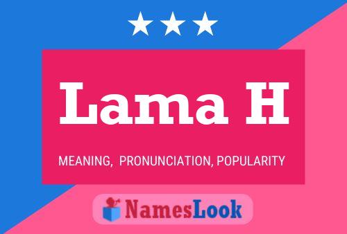 Lama H 名字海报