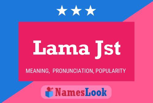 Lama Jst 名字海报