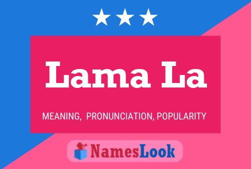 Lama La 名字海报