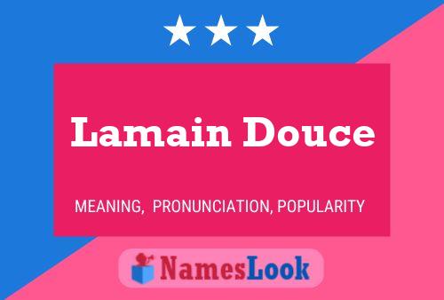 Lamain Douce 名字海报