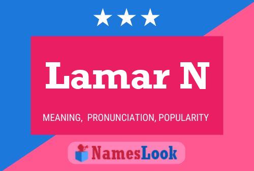 Lamar N 名字海报