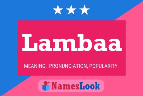 Lambaa 名字海报