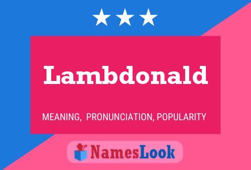 Lambdonald 名字海报