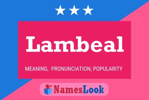 Lambeal 名字海报