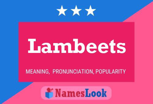 Lambeets 名字海报