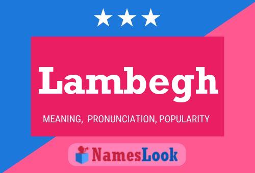 Lambegh 名字海报