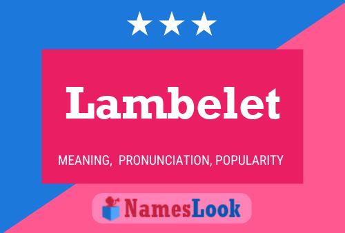 Lambelet 名字海报