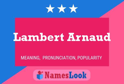 Lambert Arnaud 名字海报