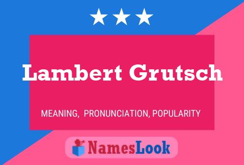 Lambert Grutsch 名字海报