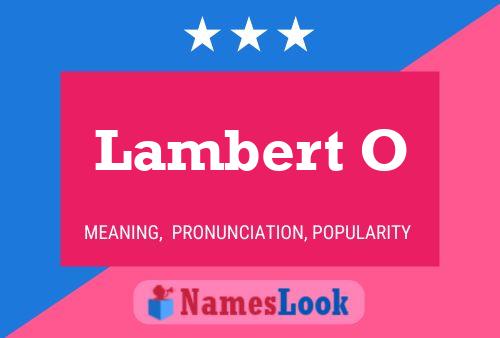 Lambert O 名字海报