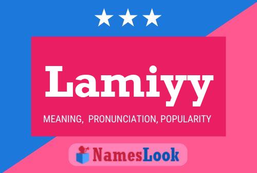 Lamiyy 名字海报