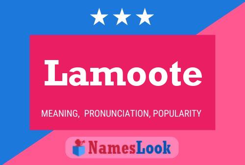 Lamoote 名字海报