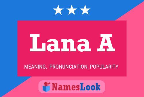 Lana A 名字海报