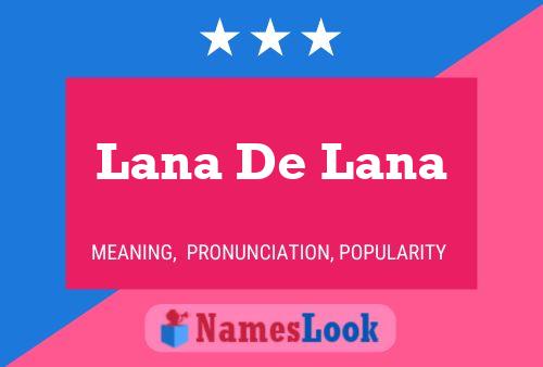 Lana De Lana 名字海报