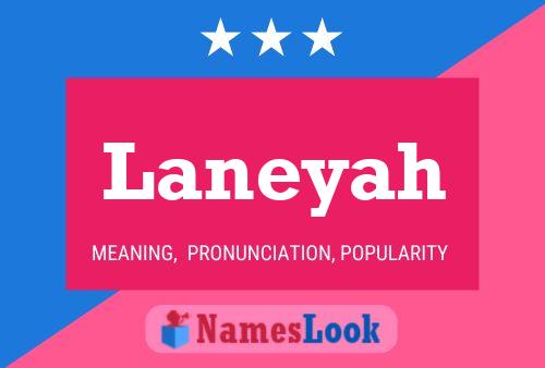 Laneyah 名字海报