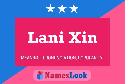 Lani Xin 名字海报