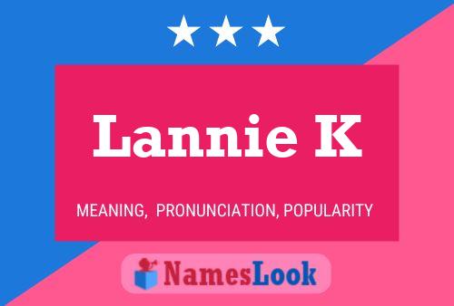 Lannie K 名字海报