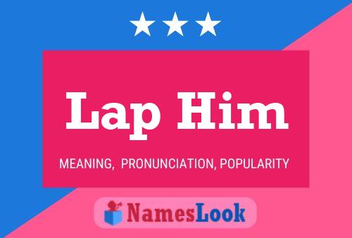 Lap Him 名字海报