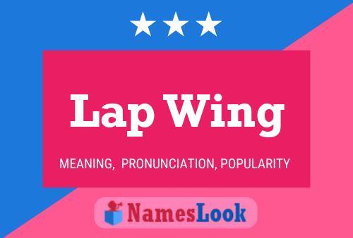 Lap Wing 名字海报