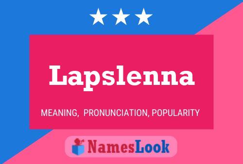 Lapslenna 名字海报