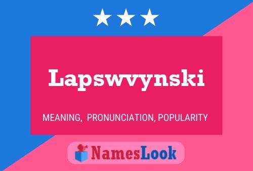 Lapswvynski 名字海报