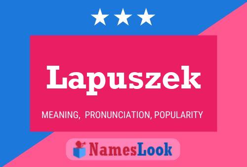 Lapuszek 名字海报