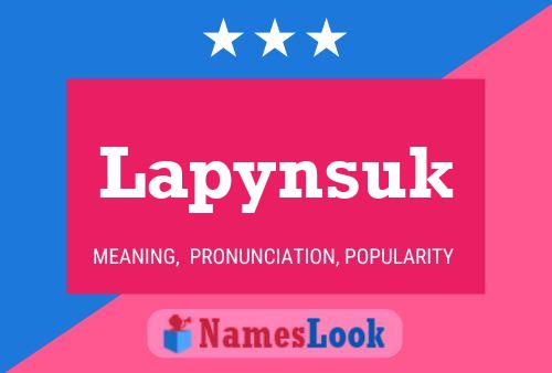 Lapynsuk 名字海报