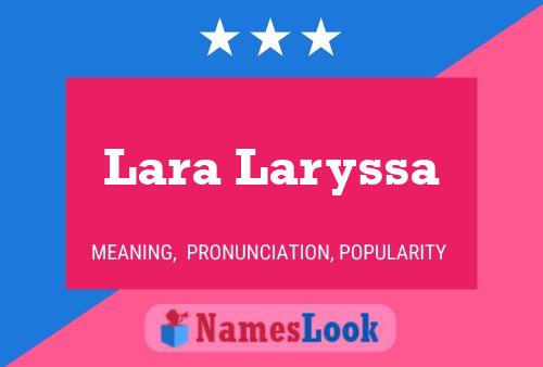 Lara Laryssa 名字海报