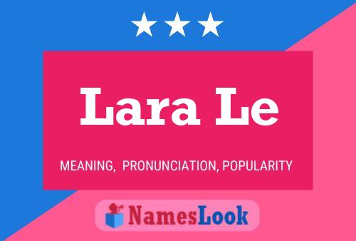 Lara Le 名字海报