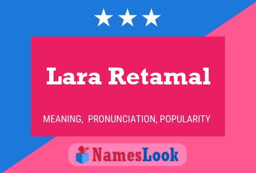 Lara Retamal 名字海报