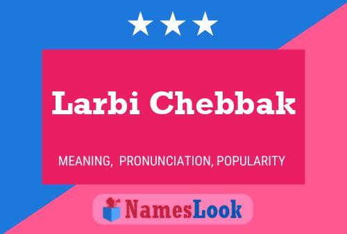 Larbi Chebbak 名字海报