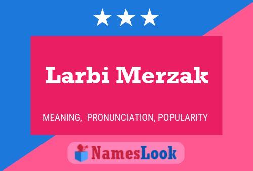 Larbi Merzak 名字海报